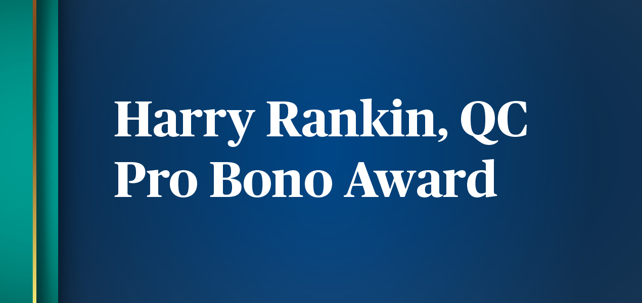Graphic that reads "Harry Rankin, QC Pro Bono Award".